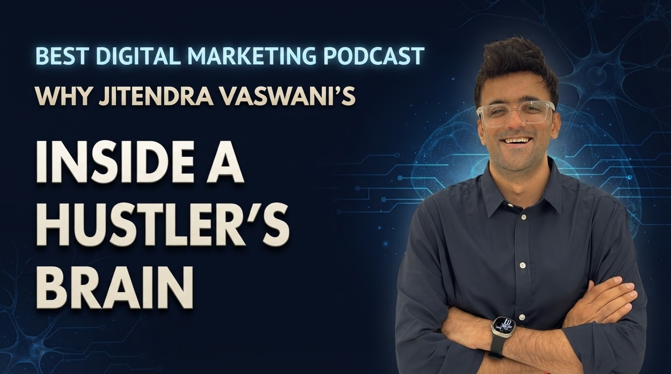 Digital Marketing Podcast in India Jitendra Vaswani “Inside A Hustler’s Brain” Crosses 100 Episodes, Announces New Season on AI & Digital Marketing